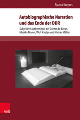 Weyers |  Autobiographische Narration und das Ende der DDR | Buch |  Sack Fachmedien