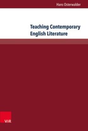 Osterwalder |  Teaching Contemporary English Literature | Buch |  Sack Fachmedien