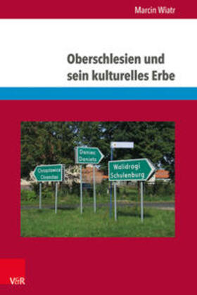 Wiatr |  Oberschlesien und sein kulturelles Erbe | Buch |  Sack Fachmedien