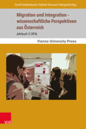 Dahlvik / Fassmann / Reinprecht |  Migration und Integration - wissenschaftliche Perspektiven aus Österreich | Buch |  Sack Fachmedien