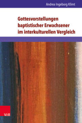 Klimt |  Klimt, A: Gottesvorstellungen baptistischer Erwachsener | Buch |  Sack Fachmedien