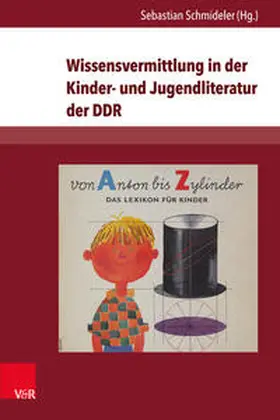 Schmideler |  Wissensvermittlung in der Kinder- und Jugendliteratur der DDR | Buch |  Sack Fachmedien