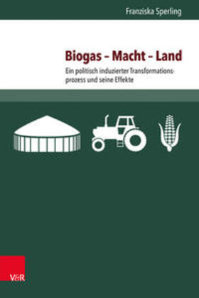 Sperling |  Biogas – Macht – Land | Buch |  Sack Fachmedien