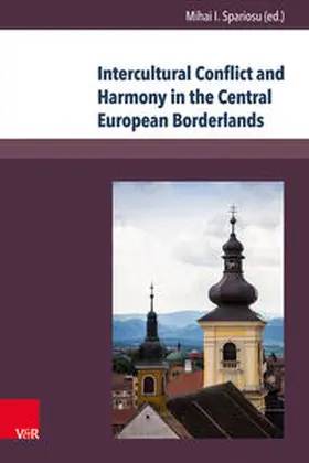 Spariosu | Intercultural Conflict and Harmony in the Central European Borderlands | Buch | 978-3-8471-0692-0 | sack.de