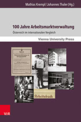 Krempl / Thaler |  100 Jahre Arbeitsmarktverwaltung | Buch |  Sack Fachmedien