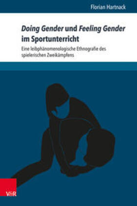 Hartnack |  Doing Gender und Feeling Gender im Sportunterricht | Buch |  Sack Fachmedien