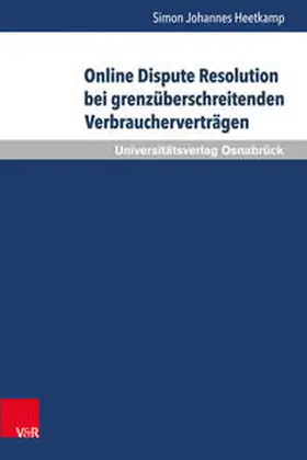 Heetkamp |  Online Dispute Resolution bei grenzüberschreitenden Verbraucherverträgen | Buch |  Sack Fachmedien