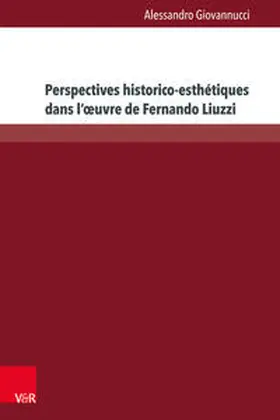 Giovannucci |  Perspectives historico-esthétiques dans l’œuvre de Fernando Liuzzi | Buch |  Sack Fachmedien