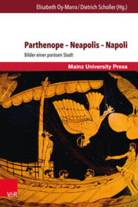 Oy-Marra / Scholler / Scarrone |  Parthenope – Neapolis – Napoli | Buch |  Sack Fachmedien