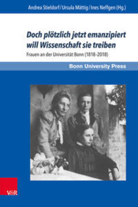 Stieldorf / Mättig / Neffgen |  Doch plötzlich jetzt emanzipiert will Wissenschaft sie treiben | Buch |  Sack Fachmedien