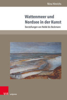 Hinrichs |  Wattenmeer und Nordsee in der Kunst | Buch |  Sack Fachmedien