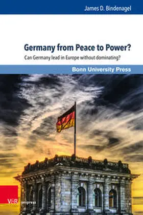 Bindenagel |  Germany from Peace to Power? | Buch |  Sack Fachmedien