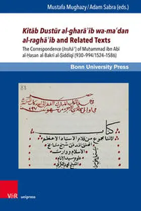 Mughazy / Sabra / Mug?a¯zi¯ |  Kitab Dustur al-ghara'ib wa-ma'dan al-ragha'ib and Related Texts | Buch |  Sack Fachmedien