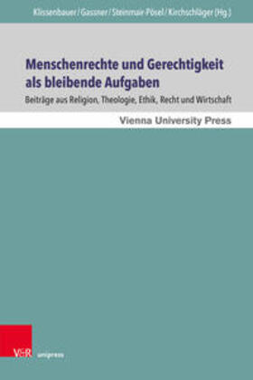 Klissenbauer / Gassner / Steinmair-Pösel | Menschenrechte und Gerechtigkeit als bleibende Aufgaben | Buch | 978-3-8471-1165-8 | sack.de