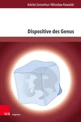 Szmorhun / Kowalski |  Dispositive des Genus | Buch |  Sack Fachmedien