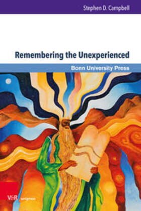 Campbell | Remembering the Unexperienced | Buch | 978-3-8471-1209-9 | sack.de