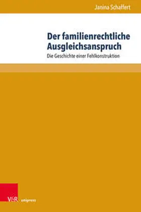 Schaffert |  Der familienrechtliche Ausgleichsanspruch | Buch |  Sack Fachmedien