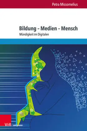 Missomelius |  Bildung – Medien – Mensch | Buch |  Sack Fachmedien