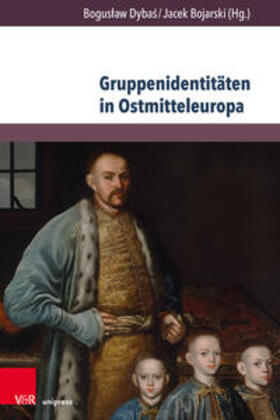 Dybas / Bojarski / Dybas |  Gruppenidentitäten in Ostmitteleuropa | Buch |  Sack Fachmedien