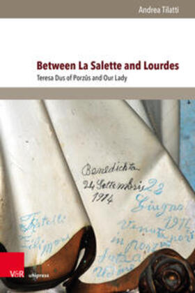 Tilatti |  Tilatti, A: Between La Salette and Lourdes | Buch |  Sack Fachmedien