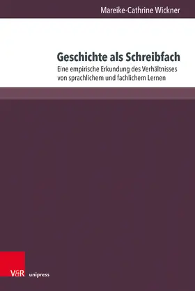 Wickner |  Geschichte als Schreibfach | Buch |  Sack Fachmedien