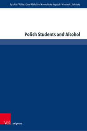 Pyzalski / Pyzalski / Walter |  Pyzalski, J: Polish Students and Alcohol | Buch |  Sack Fachmedien