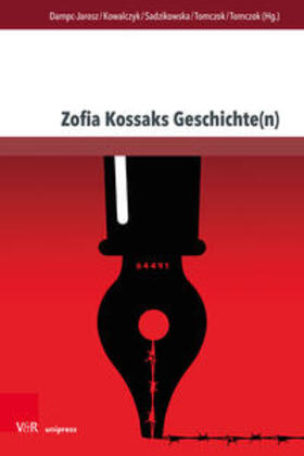 Dampc-Jarosz / Kowalczyk / Sadzikowska | Zofia Kossaks Geschichte(n) | Buch | 978-3-8471-1547-2 | sack.de