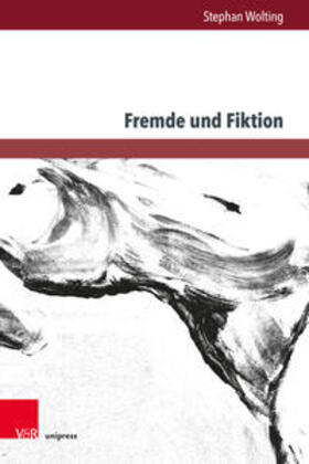 Wolting |  Fremde und Fiktion | Buch |  Sack Fachmedien