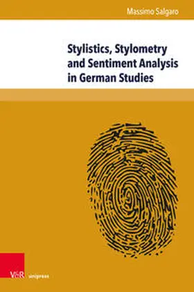 Salgaro |  Stylistics, Stylometry and Sentiment Analysis in German Studies | Buch |  Sack Fachmedien