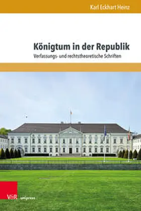 Heinz |  Königtum in der Republik | Buch |  Sack Fachmedien