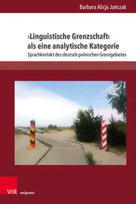 Janczak / Janczak |  ›Linguistische Grenzschaft‹ als eine analytische Kategorie | Buch |  Sack Fachmedien