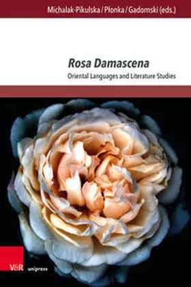 Michalak-Pikulska / Plonka / Plonka |  Rosa Damascena | Buch |  Sack Fachmedien