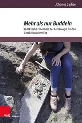 Sachse |  Mehr als nur Buddeln | Buch |  Sack Fachmedien