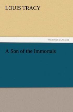 Tracy |  A Son of the Immortals | Buch |  Sack Fachmedien