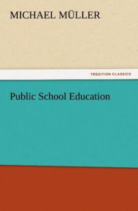 Müller |  Public School Education | Buch |  Sack Fachmedien