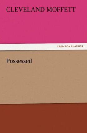 Moffett |  Possessed | Buch |  Sack Fachmedien