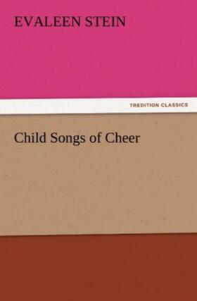 Stein |  Child Songs of Cheer | Buch |  Sack Fachmedien