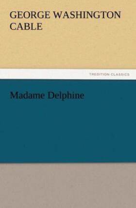 Cable |  Madame Delphine | Buch |  Sack Fachmedien