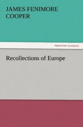 Cooper |  Recollections of Europe | Buch |  Sack Fachmedien