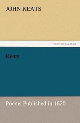 Keats |  Keats: Poems Published in 1820 | Buch |  Sack Fachmedien