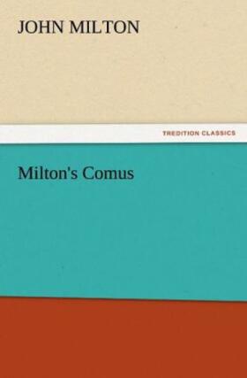 Milton |  Milton's Comus | Buch |  Sack Fachmedien