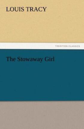 Tracy |  The Stowaway Girl | Buch |  Sack Fachmedien