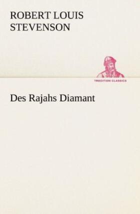 Stevenson |  Des Rajahs Diamant | Buch |  Sack Fachmedien