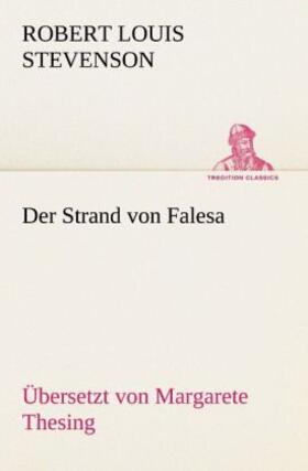 Stevenson |  Der Strand von Falesa (Ü: Margarete Thesing) | Buch |  Sack Fachmedien