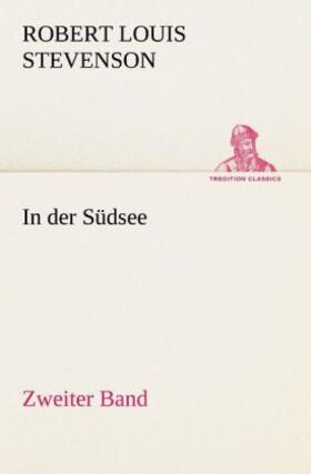 Stevenson |  In der Südsee. Zweiter Band | Buch |  Sack Fachmedien