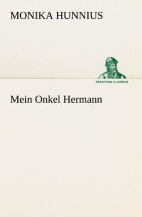 Hunnius |  Mein Onkel Hermann | Buch |  Sack Fachmedien