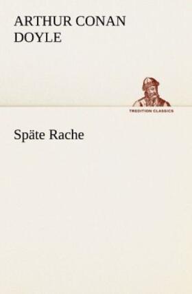 Doyle |  Späte Rache | Buch |  Sack Fachmedien