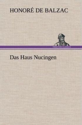 Balzac |  Das Haus Nucingen | Buch |  Sack Fachmedien