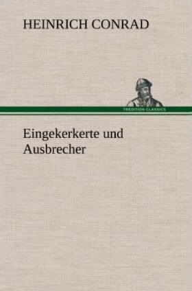 Conrad |  Eingekerkerte und Ausbrecher | Buch |  Sack Fachmedien