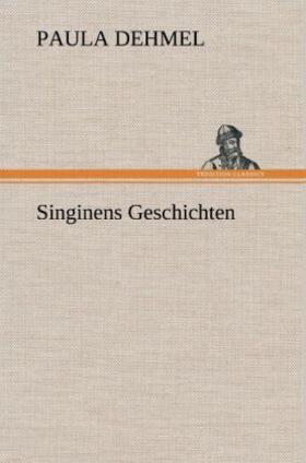 Dehmel |  Singinens Geschichten | Buch |  Sack Fachmedien